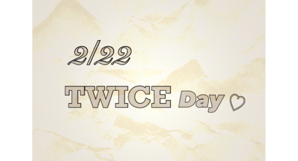 TWICE DAY